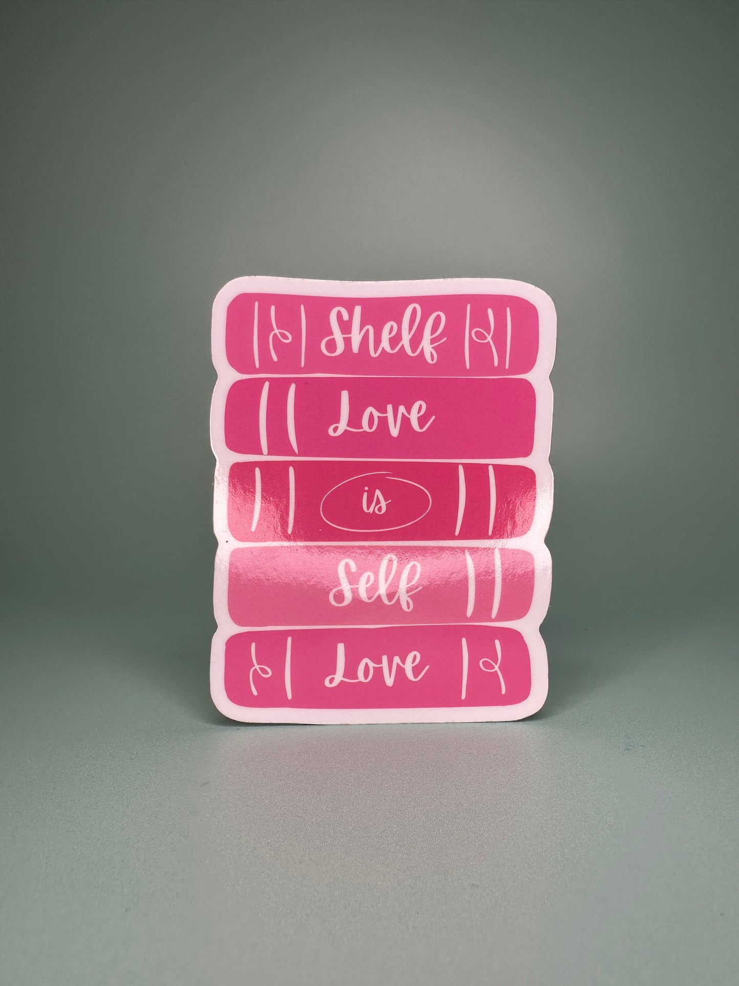 Shelf Love is Self Love - Pink Books Glossy Sticker