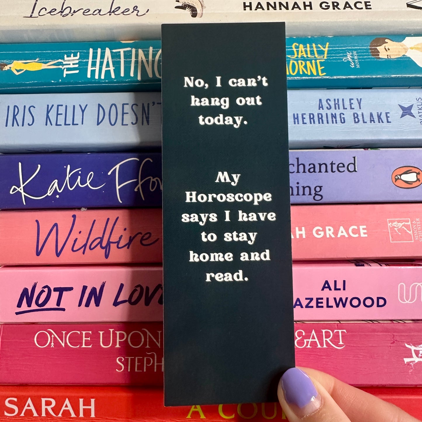 My Horoscope Says I Have to Stay Home and Read - Navy Bookmark