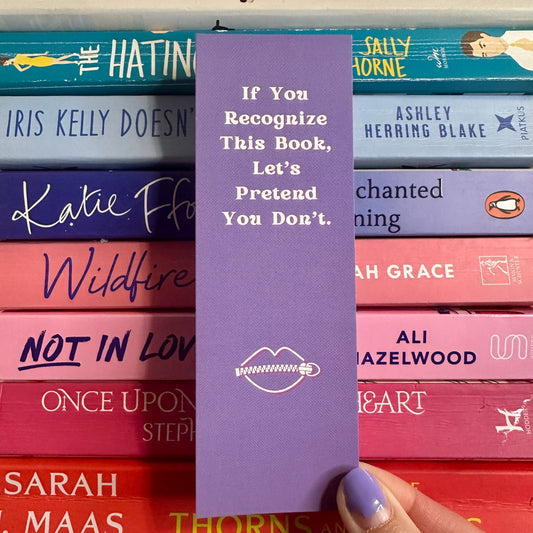 Let’s Pretend You Don’t Know This Book - Purple Bookmark