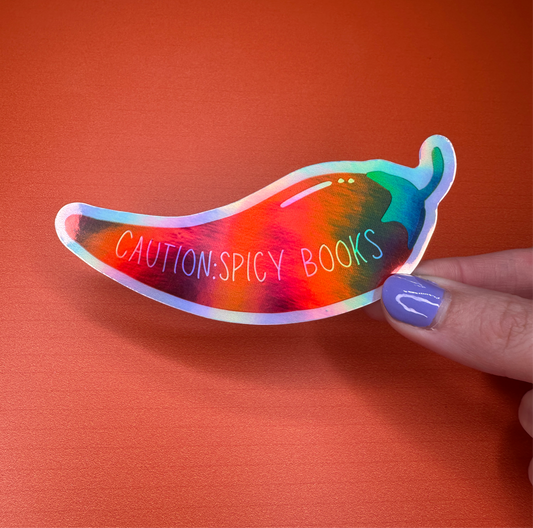 Caution: Spicy Books - Holographic Sticker